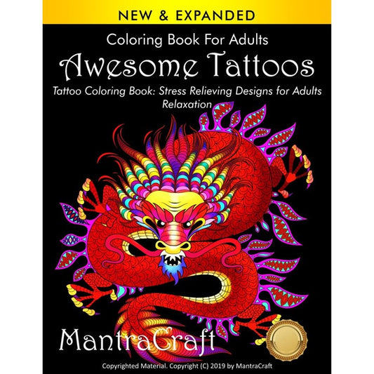 Coloring Book For Adults: Awesome Tattoos: Tattoo Coloring Book: Stress Relieving Designs for Adults Relaxation